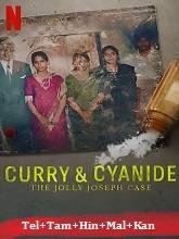 Curry & Cyanide: The Jolly Joseph Case (2023) Original [Telugu + Tamil + Hindi + Malayalam + Kannada]